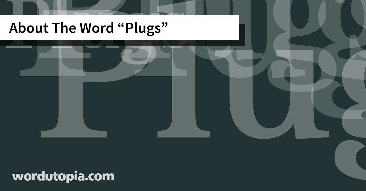 About The Word Plugs