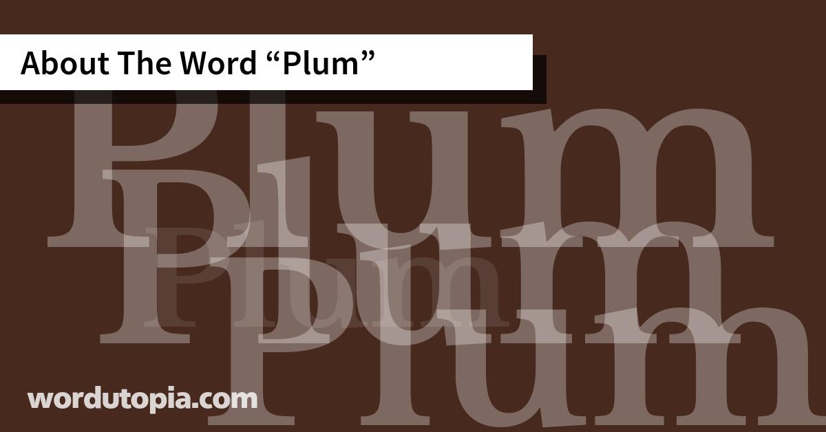 About The Word Plum