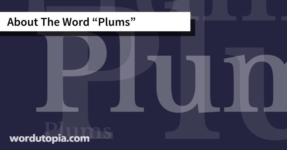 About The Word Plums