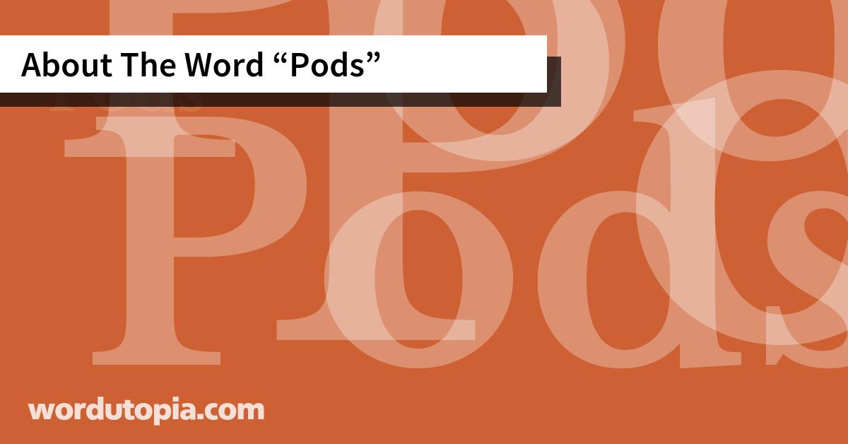 About The Word Pods