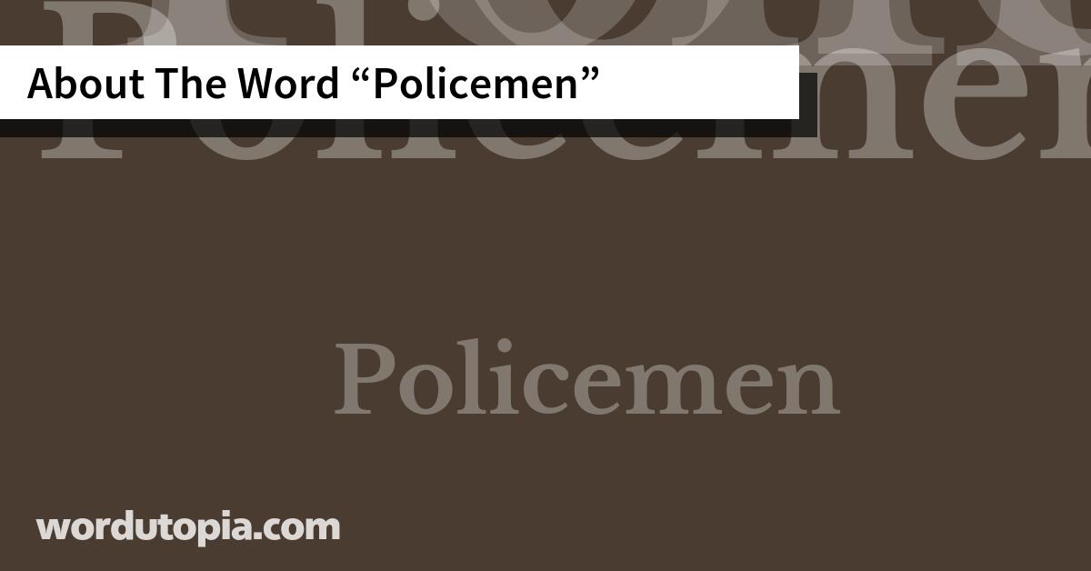 About The Word Policemen