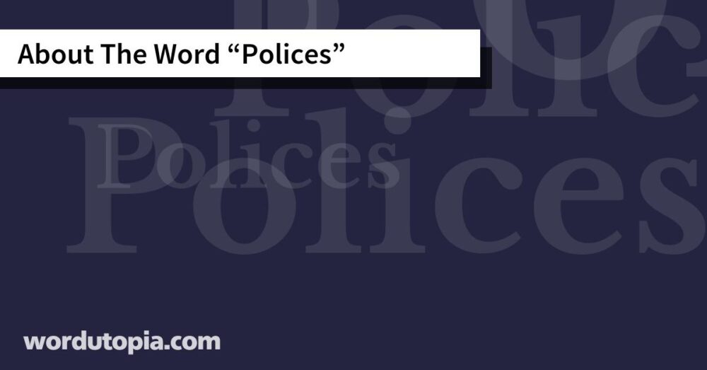 About The Word Polices
