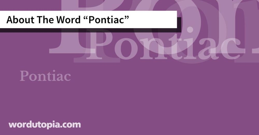 About The Word Pontiac
