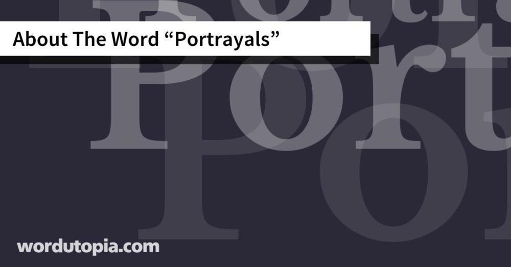 About The Word Portrayals