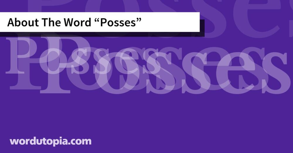 About The Word Posses