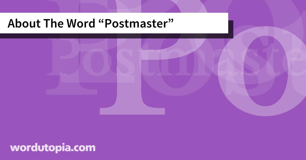 About The Word Postmaster