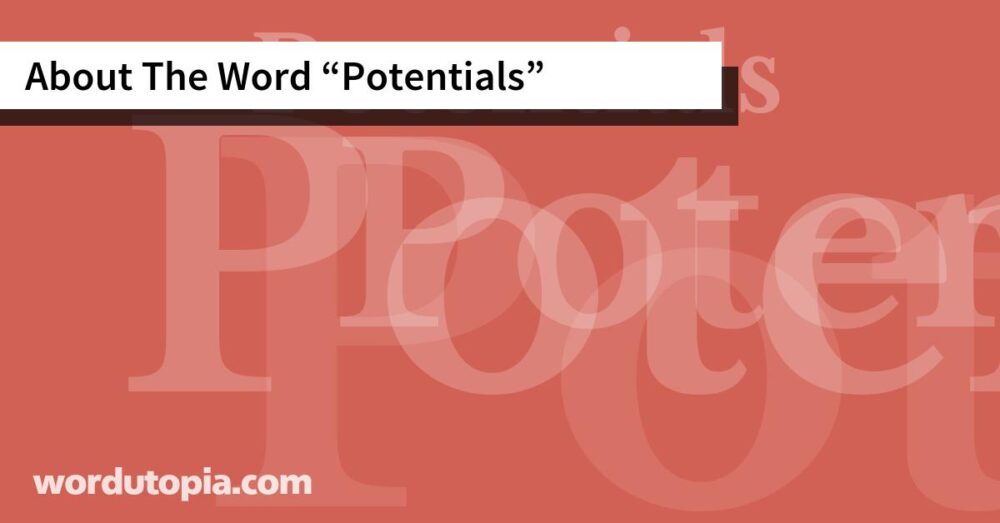 About The Word Potentials