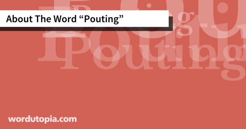 About The Word Pouting
