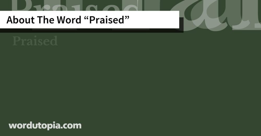 About The Word Praised
