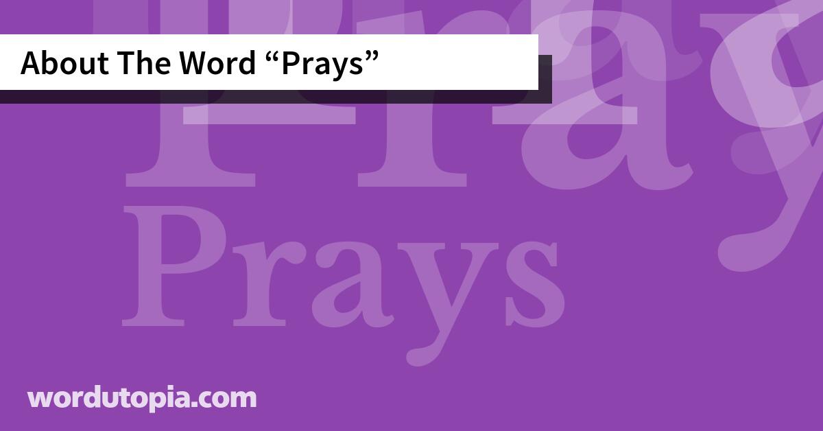About The Word Prays