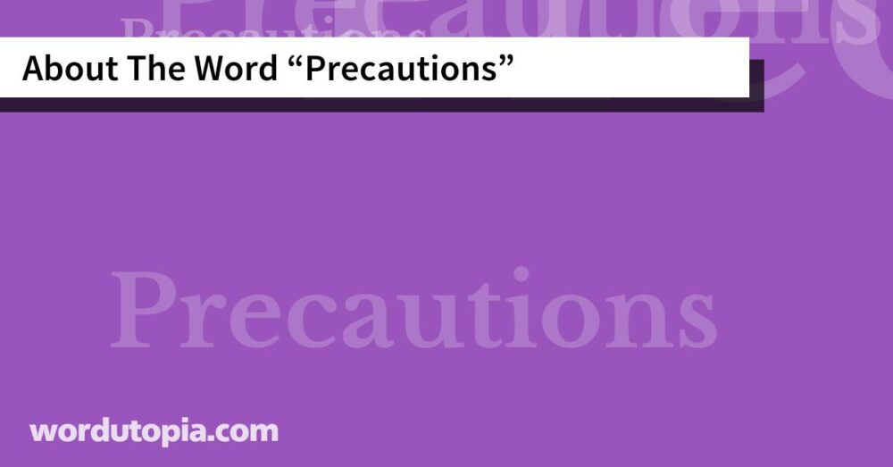 About The Word Precautions