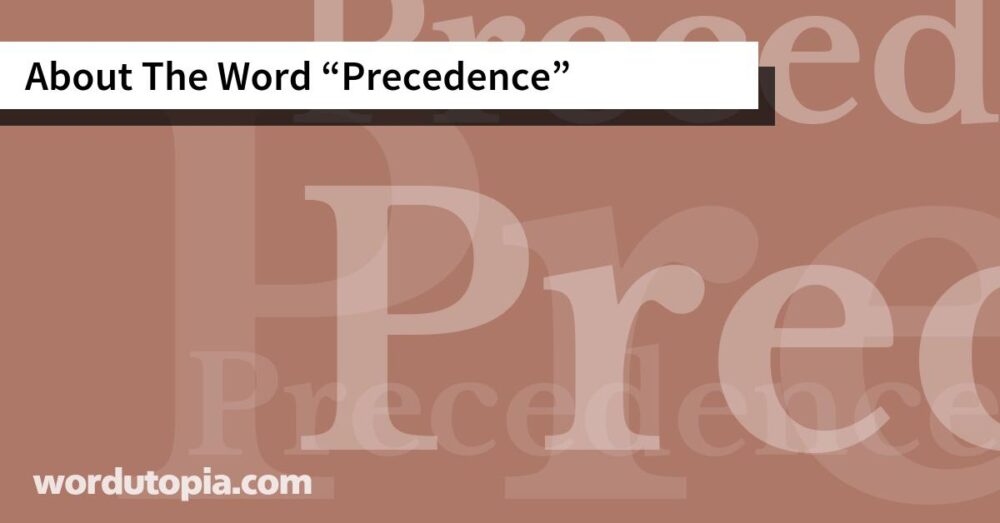 About The Word Precedence
