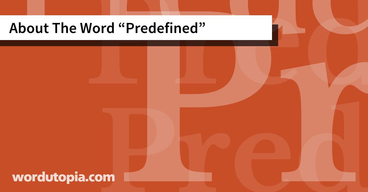 About The Word Predefined