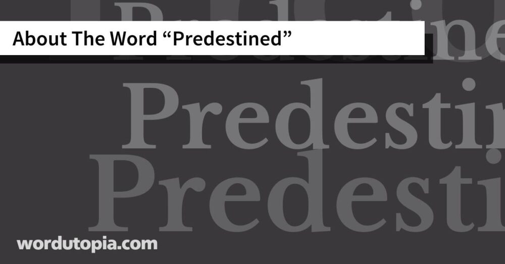 About The Word Predestined