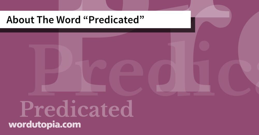 About The Word Predicated