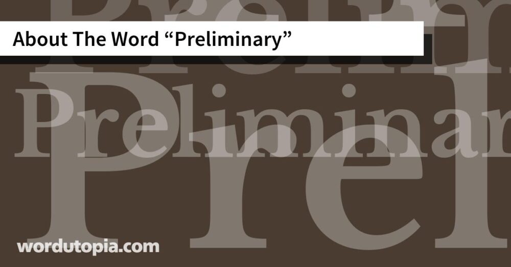 About The Word Preliminary
