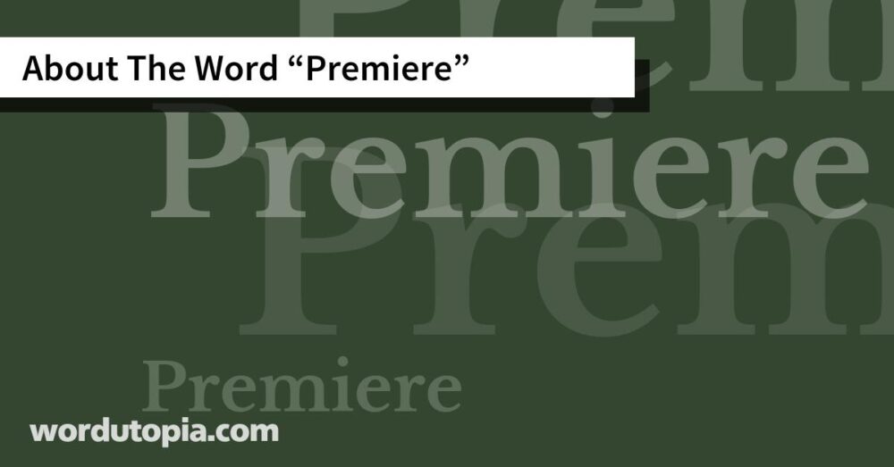 About The Word Premiere
