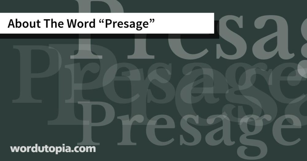 About The Word Presage