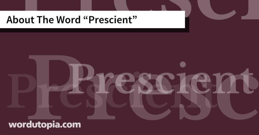About The Word Prescient
