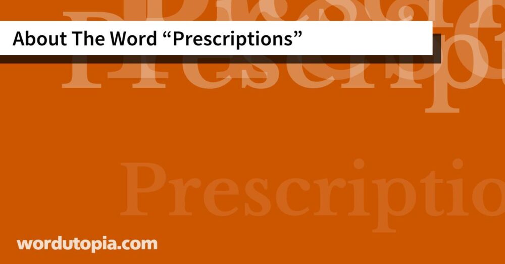 About The Word Prescriptions