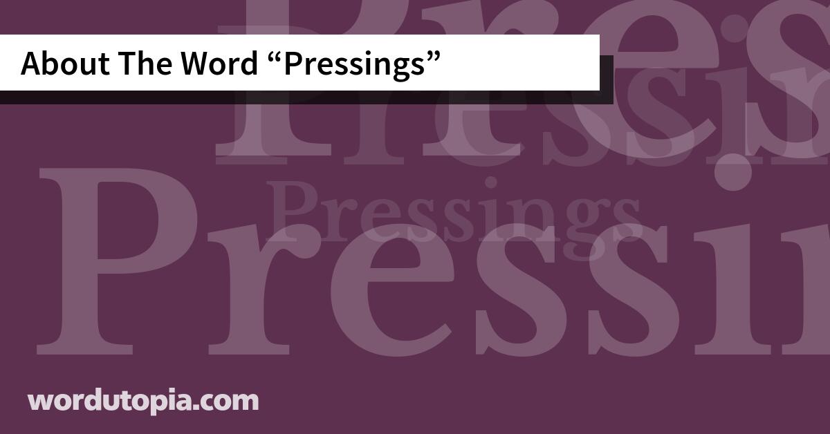 About The Word Pressings