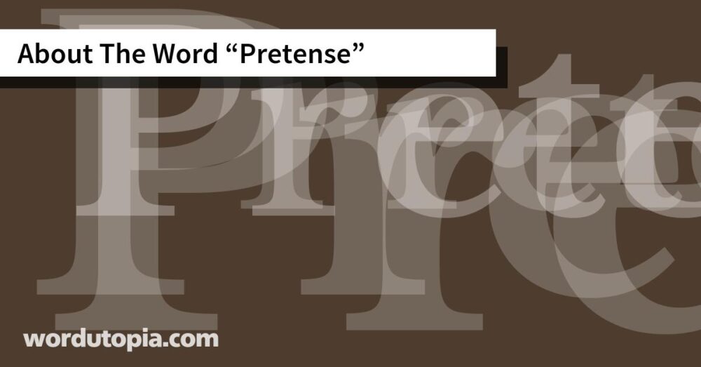 About The Word Pretense