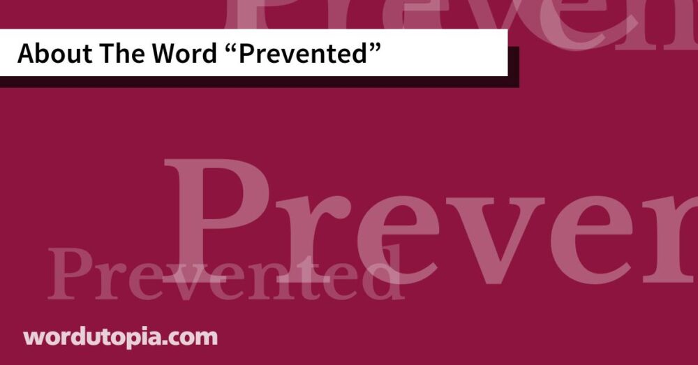 About The Word Prevented