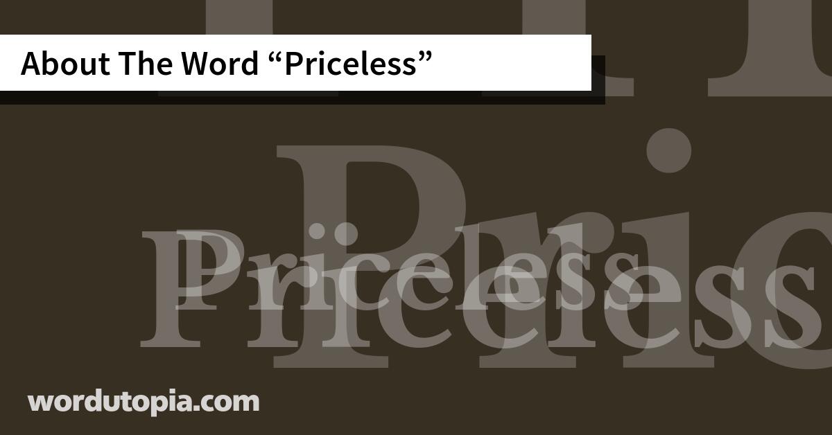 About The Word Priceless