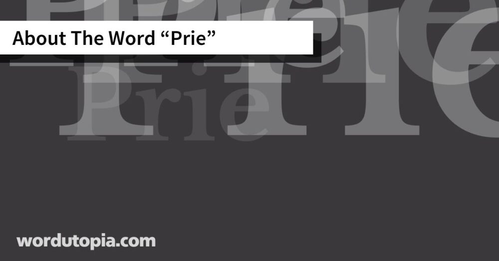 About The Word Prie