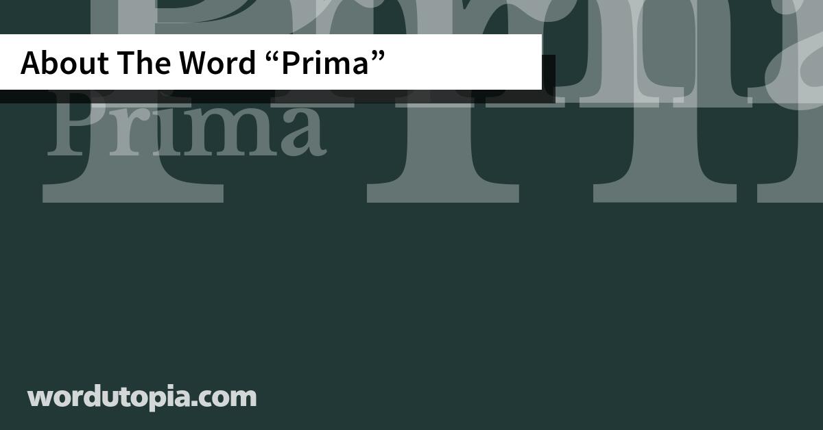 About The Word Prima
