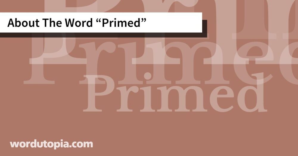 About The Word Primed
