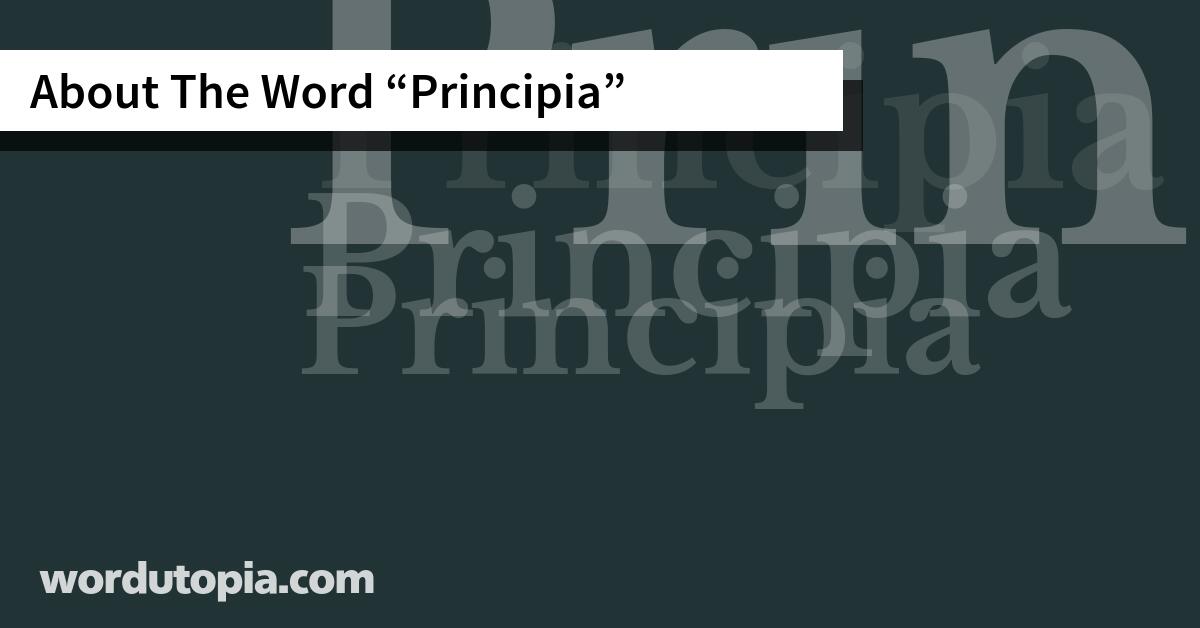 About The Word Principia