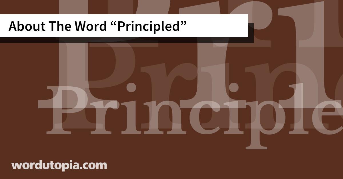 About The Word Principled