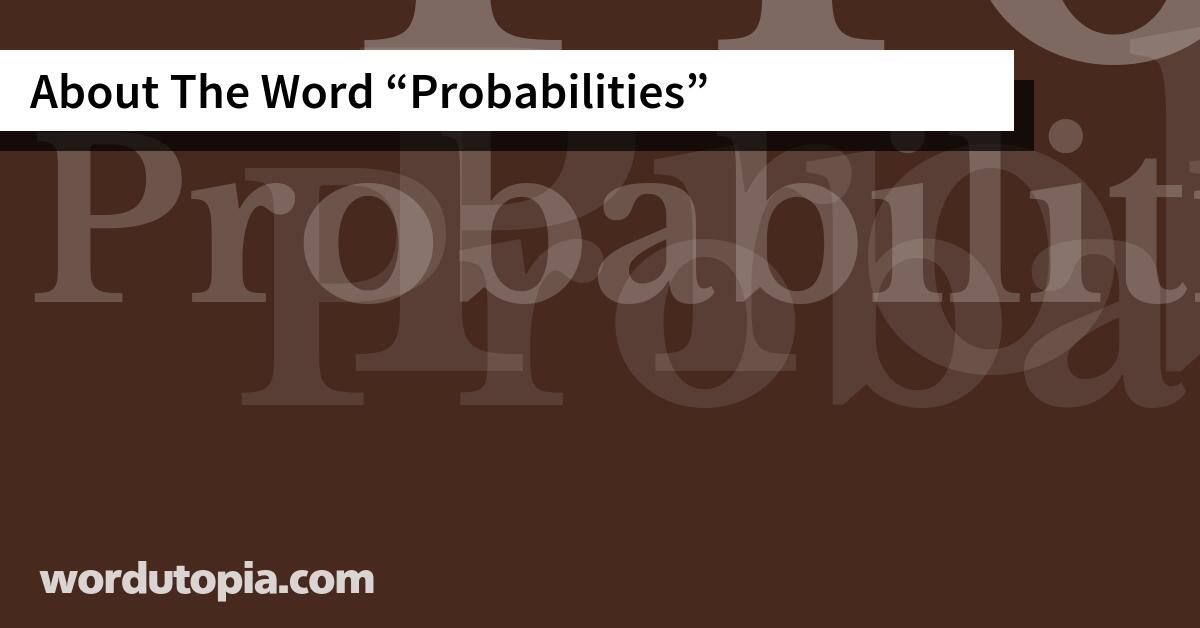 About The Word Probabilities