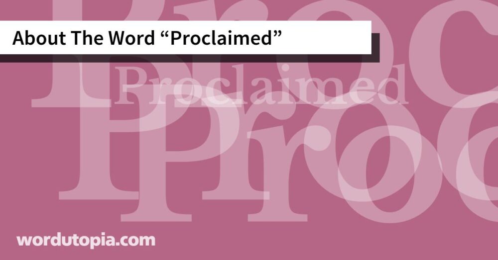 About The Word Proclaimed