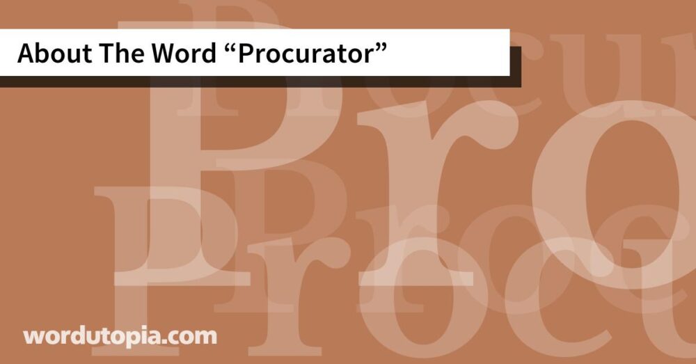 About The Word Procurator