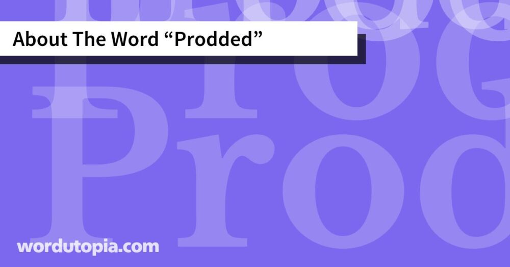 About The Word Prodded