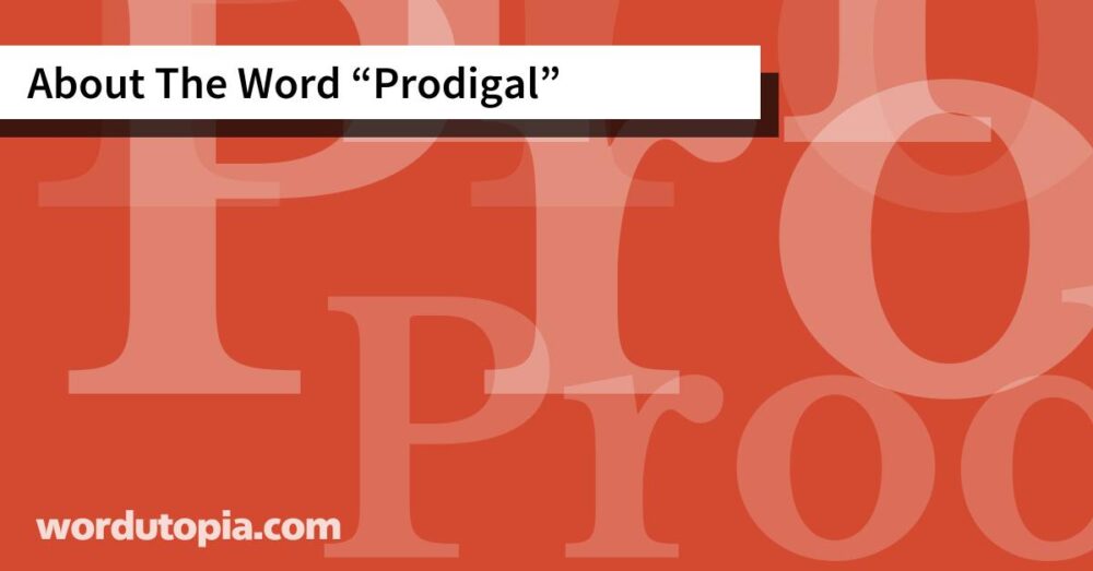 About The Word Prodigal