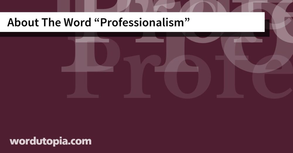 About The Word Professionalism