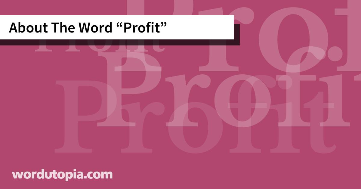About The Word Profit