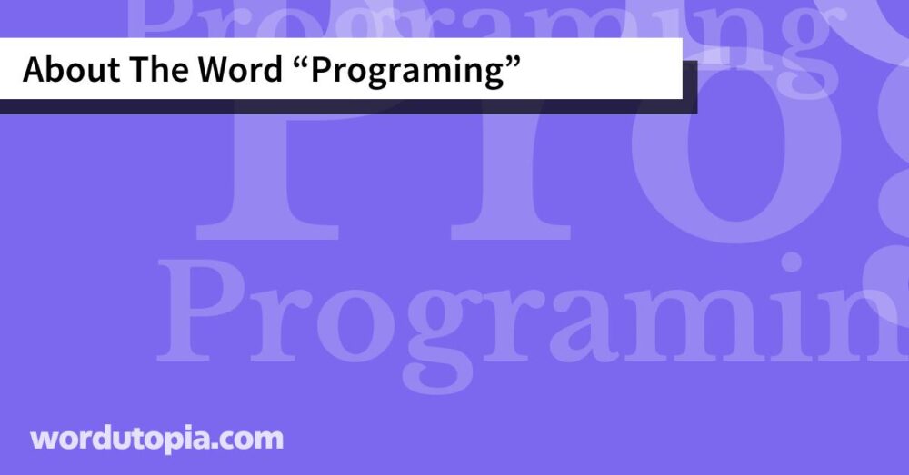 About The Word Programing