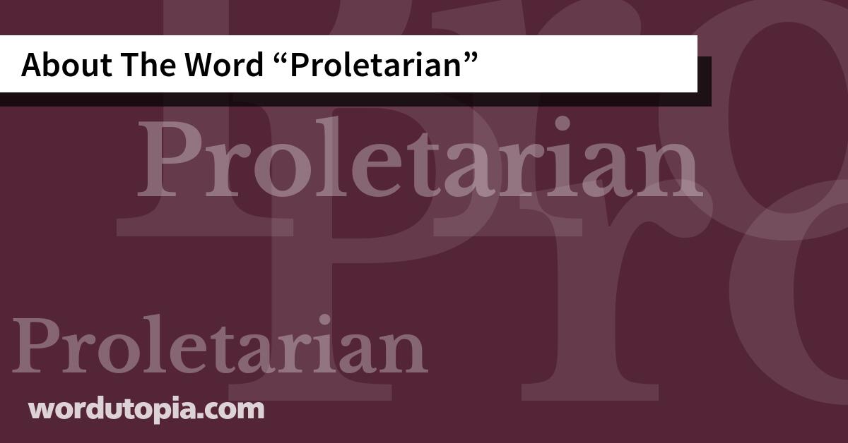 About The Word Proletarian