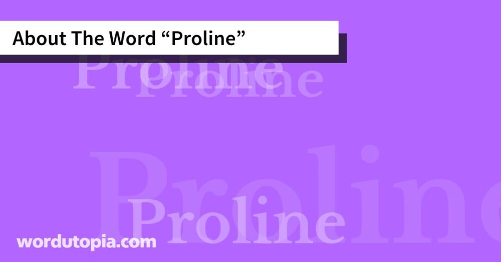 About The Word Proline