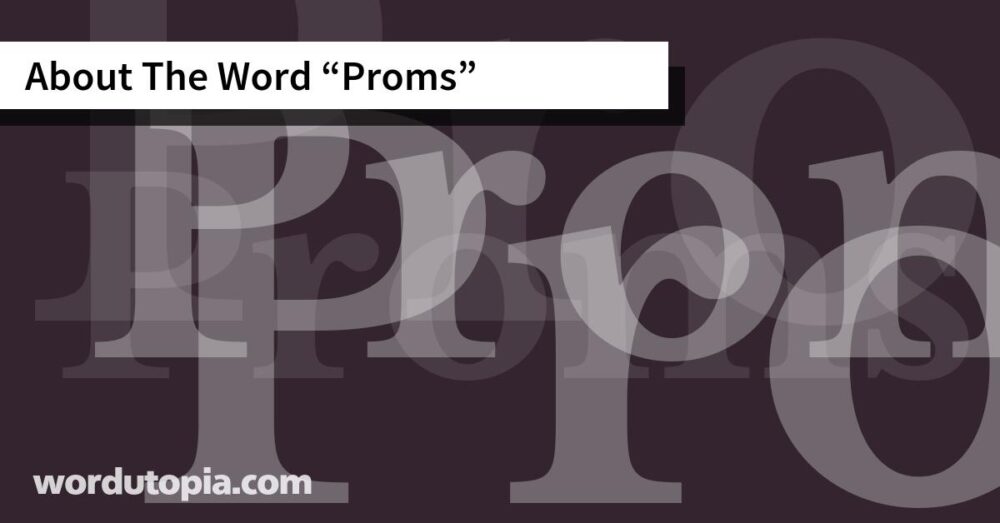 About The Word Proms