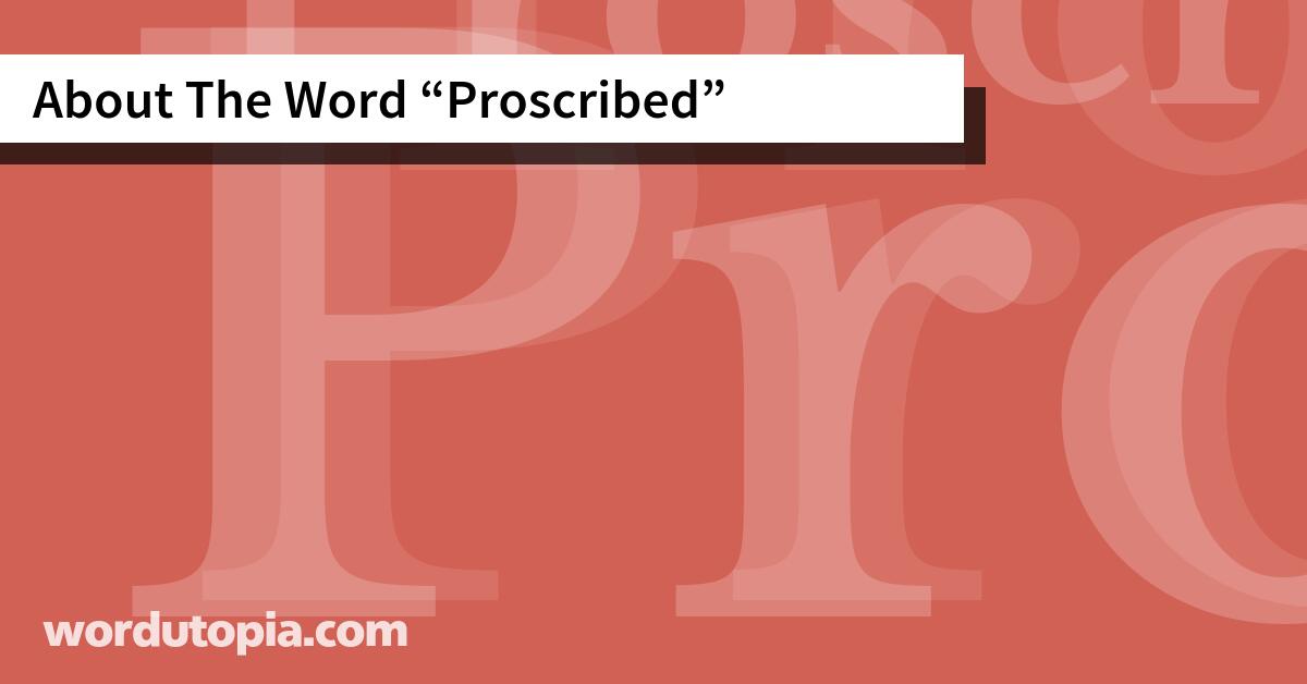 About The Word Proscribed