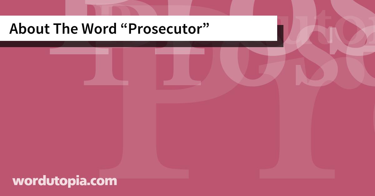 About The Word Prosecutor