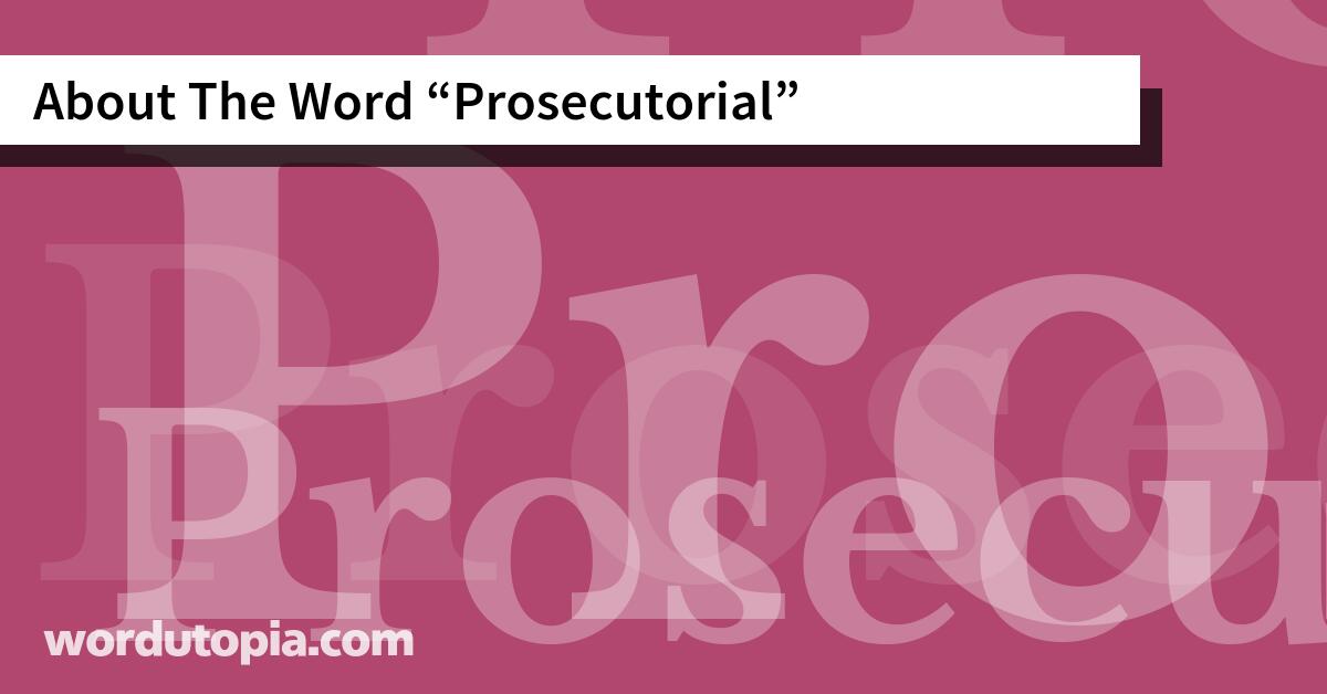 About The Word Prosecutorial