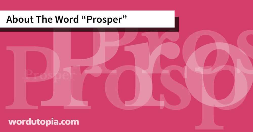 About The Word Prosper
