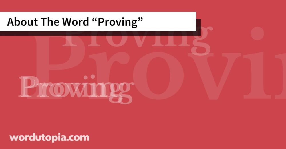 About The Word Proving