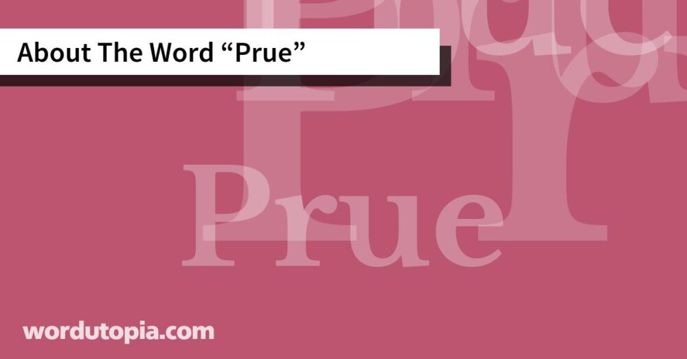 About The Word Prue
